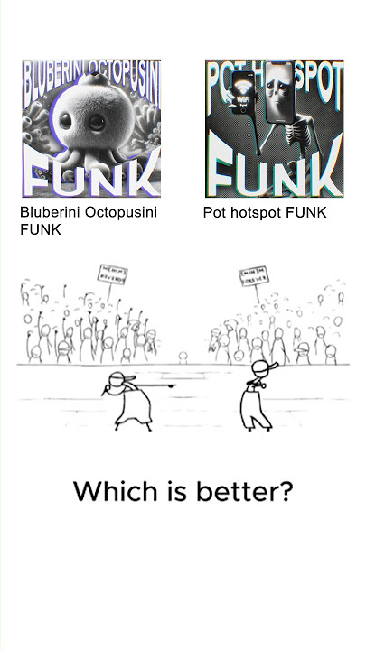 Bluberini Octopusini FUNK π₯ vs π₯ Pot hotspot FUNK
