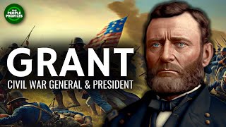 Ulysses S. Grant - Civil War General & President