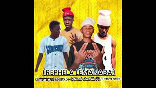 re Phela Le Manaba Tebzashxt U0026 Ntarishxt Ft Maranza U002610to10