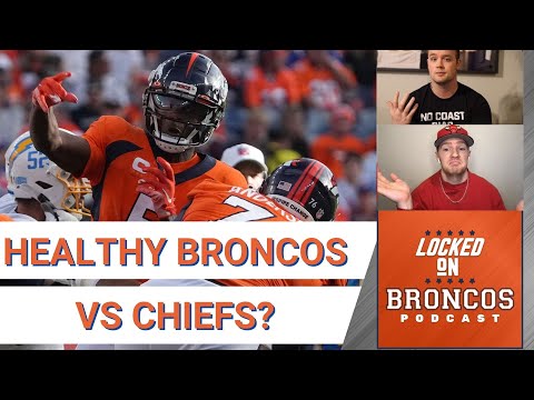 Will Denver Broncos get clean bill of health vs Kansas City Chiefs?