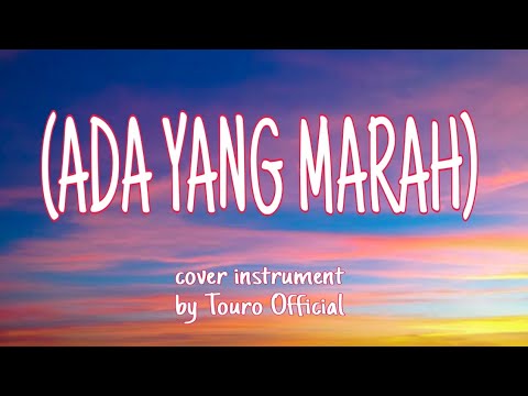 ADA YANG MARAH - COVER INSTRUMENT VERSI ROCK DANGDUT BY TOURO OFFICIAL