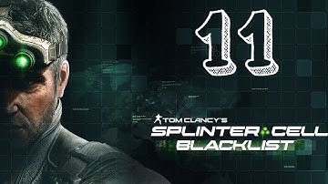 Splinter Cell: Blacklist - Part 11 - Find Sadiq (Let
