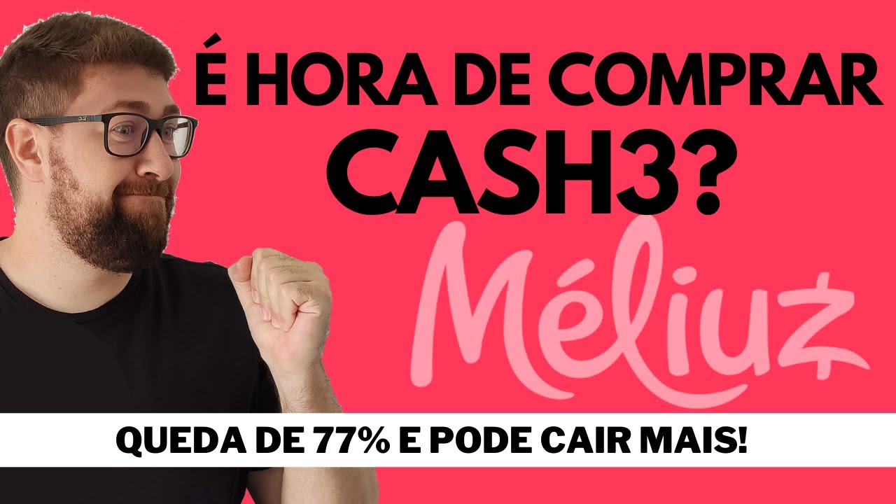 CASH3 | MELIUZ NÃO PARA DE CAIR | O QUE ACONTECEU COM CASH3 | -77% DESDE SUA MÁXIMA