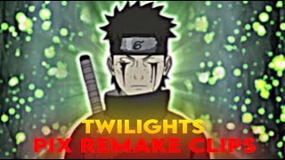 Shisui-Twilights Remake Clips Quick