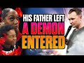 No way his father left and a demon entered
