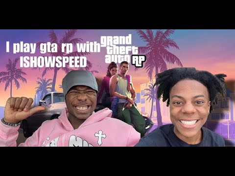 I PLAY GTA RP WITH ISHOWSPEED - YouTube