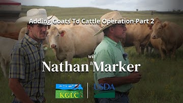 Info About Adding Goats To Kansas Cattle Ranch with Nathan Marker Part 2 by KGLC & USDA