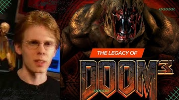 The Making of Doom | DooM III Legacy [John Carmack, Tim Willits, Tod Hollenshead]