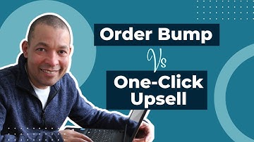 Order Bump vs. One-Click Upsell: What is the Difference?