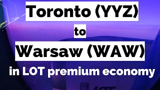 Toronto (YYZ) to Warsaw (WAW), LOT Premium Economy, 29.09.2022