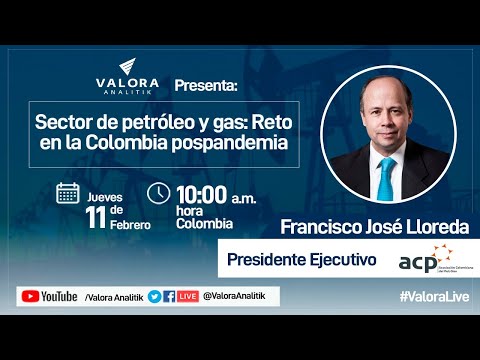 Sector de petróleo y gas: Reto  en la Colombia pospandemia