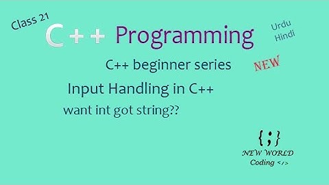 Input Handling in C++ | C++ Programming series | C++ in Urdu/Hindi Class 21
