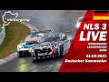 LIVE: Nürburgring NLS 3 RENNEN | 🇩🇪 Langstrecken Serie 2021 EIBACH ADAC ACAS Cup