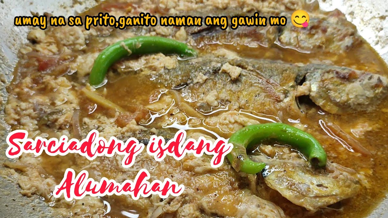 Sarciadong Isdang Alumahan | Fish Sarciado | Ulam Ideas 