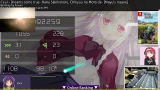 Ceui - Dreams come true [Mayu's insane] HDDT 98.1%S