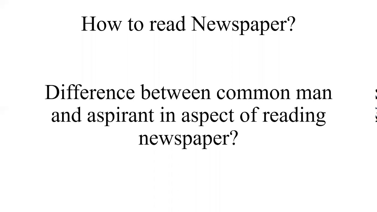 How to read Newspaper for CSS/ICS and PMS and other competetive exams ...