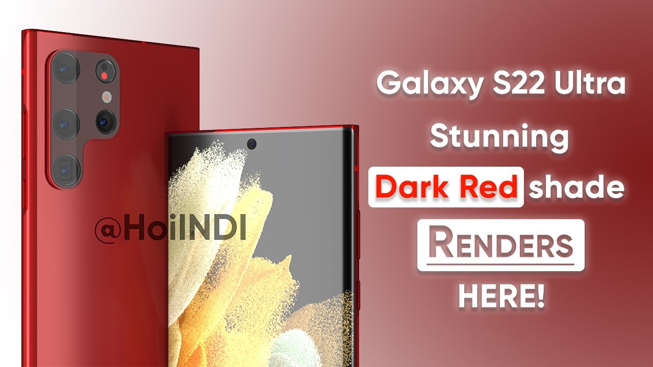Galaxy S22 Ultra Dark Red shade renders are here! | Samsung 