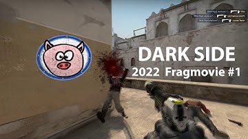 [CS:GO] Dark Side (2022) Wild Pigs Fragmovie #1 (1440p60fps HD)