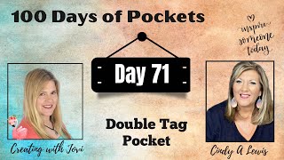 Day 71 of 100 Days of Junk Journal Pockets! Double Tag Pocket