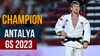 Matthias Casse - Antalya Gs 2023 Highlights | Маттиас Кассе - Чемпион Большого Шлема Анталия 2023