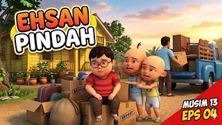 UPIN IPIN TERBARU | UPIN IPIN MUSIM 13 EPS 04 - Ehsan Pindah - Full Movie