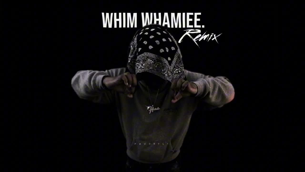 Whim Whamiee (Remix) Whim Whamiee (Remix)