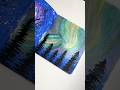 Satisfying Northern lights Painting Idea 🥰 #shorts #viral #art