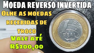 Olhe bem suas moedas recebidas de troco, valor 200,00!!! Reais.