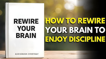How to Rewire Your Brain to Enjoy Discipline (Dopamine Detox Explained) | Audiobook