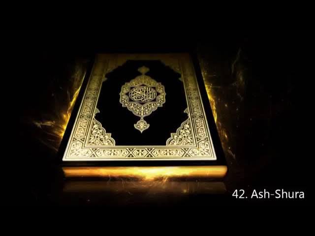 Surah 42  Ash Shura   Saud Al Shuraim