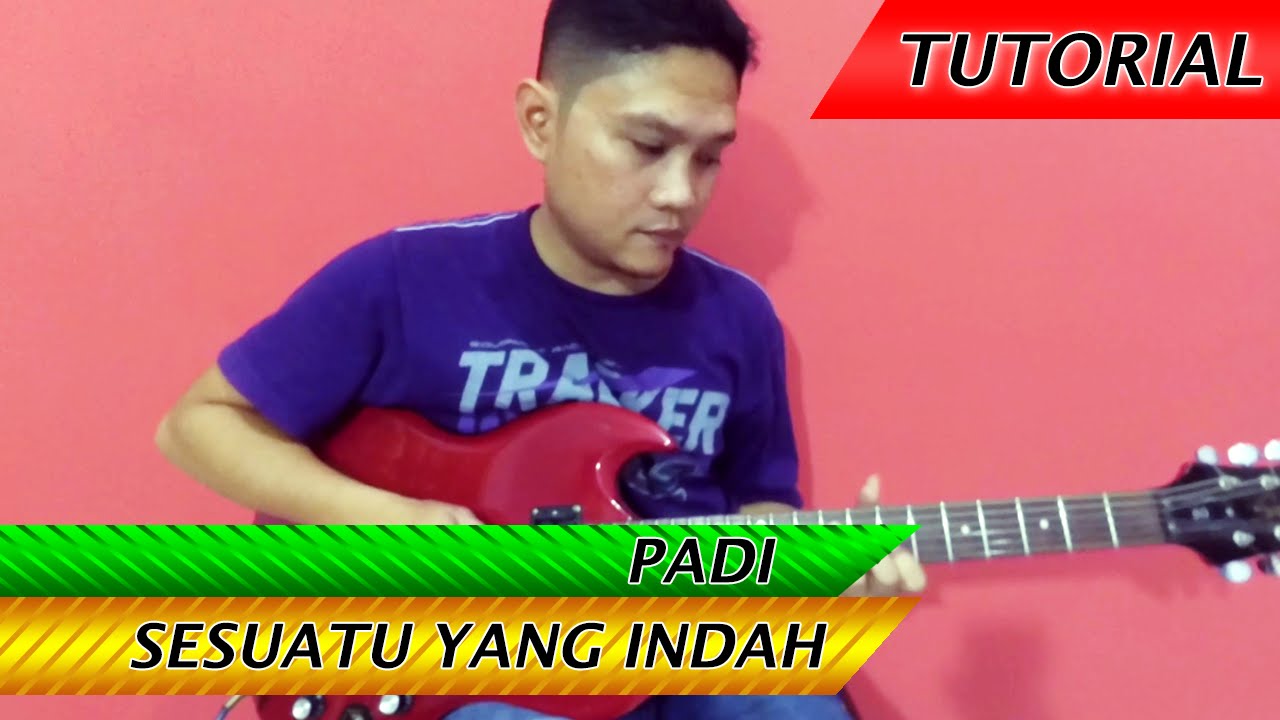 Lirik dan Kord Kunci Gitar Sesuatu Yang Indah - Padi