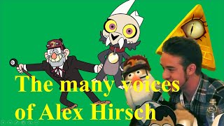 All the characters voiced by Alex Hirsch( a.k.a the creator of Gravity Falls)