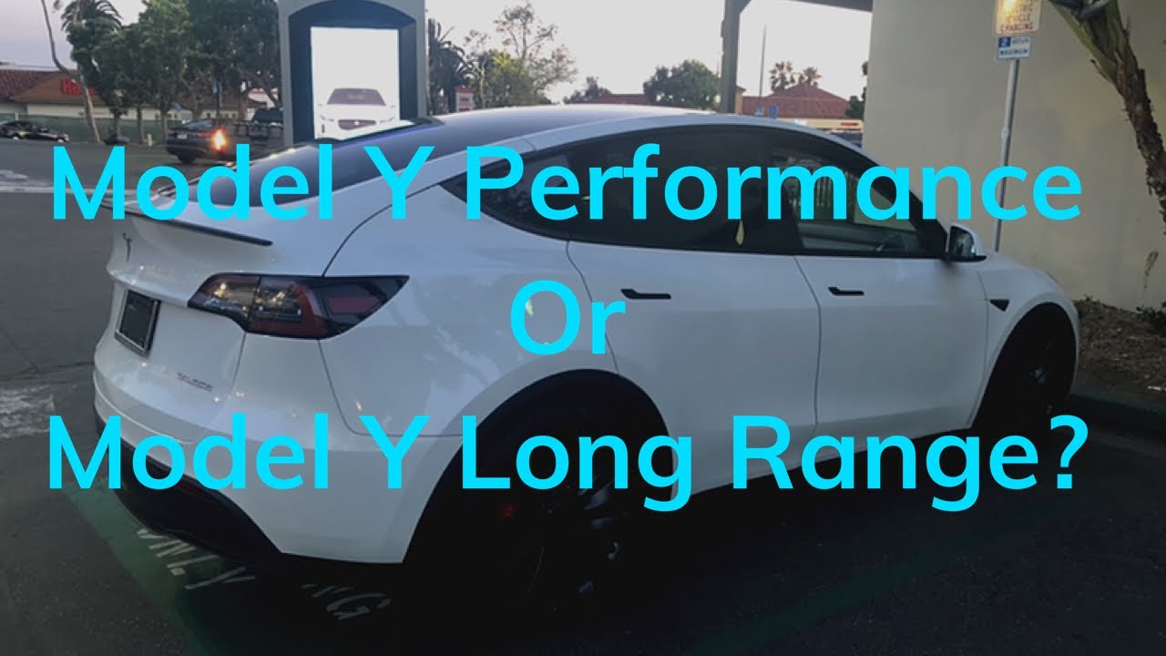 Which Would You Buy Tesla Model Y Performance vs. Tesla Model Y Long