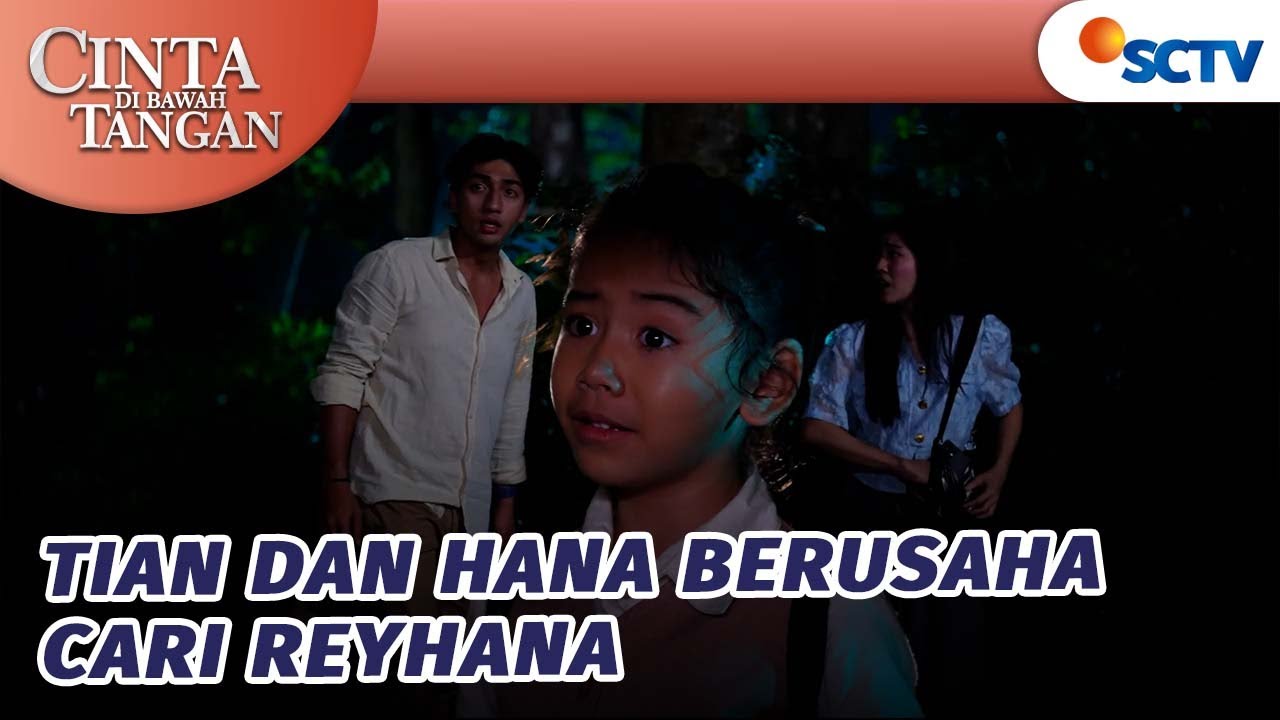 Hana dan Tian Cari Reyhana yang Hilang! | Cinta Di Bawah Tangan - Episode 49
