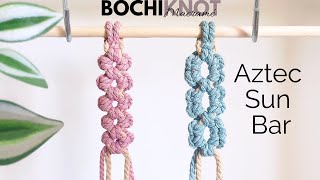 Macrame Knot: Aztec Sun Bar Sennit | Knot Series