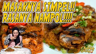 MASAKNYA SIMPEL!! RASANYA NAMPOL!! SARDEN ALA TETEH!!