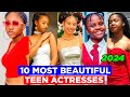 10 Most Beautiful Nollywood Teen Actresses In Nigeria 2024 (New List Updated)