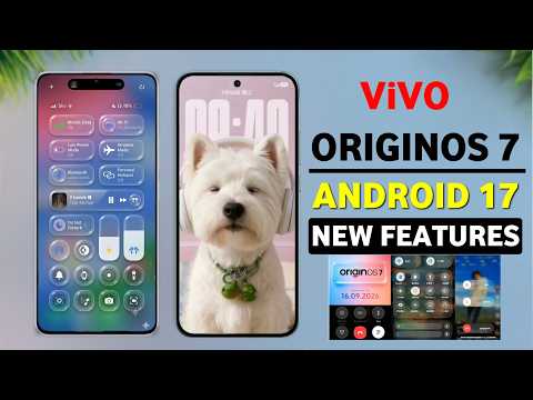 Vivo OriginOS 7 Update: FIRST LOOK (8+ New Features) 🔥 Android 17