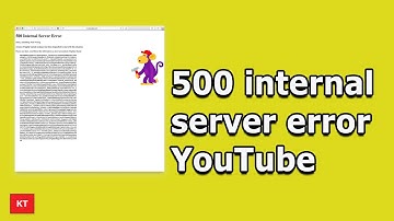 500 internal server error while opening YouTube app (Android Samsung)