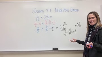 Lesson 7.9 Multiplying Mixed Numbers