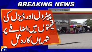 Citizens React to Petrol and Diesel Price Hike Geo News