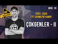 DERS 29 | TYT Geometri Kampı | Çokgenler II
