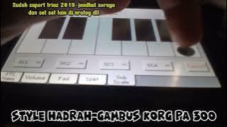SET HADRAH-GAMBUS BUAT KORG PA 300-600 DAH GABUNG TRIAZ 2019 DAN LAGU