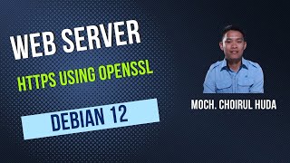 INSTALL AND CONFIGURATION WEB SERVER HTTPS USING OPENSSL DEBIAN 12 BOOKWORM