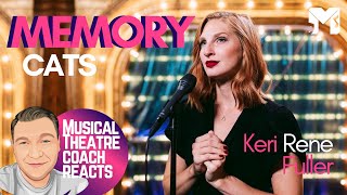 Musical Theatre Coach Reacts | MEMORY - CATS | KERI RENE FULLER