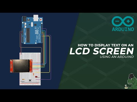 How To Display Text On An LCD Screen Using An Arduino