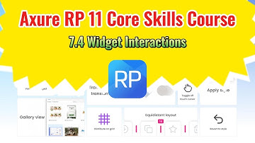 Axure RP 11 Core Skills Course: 7.4 Widget Interactions