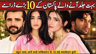 Top 10 Most Awaited Pakistani Dramas Coming Soon | Biggest Upcoming Pakistani Dramas 2026