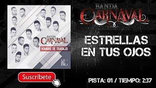 BANDA CARNAVAL | ESTRELLAS EN TUS OJOS || @MusicFM_Letras ||