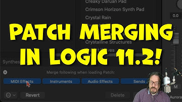 Logic Pro 11.2 Finally Fixes Patch Merging!!